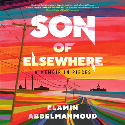 Son of Elsewhere by Elamin Abdelmahmoud audiobook