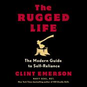 The Rugged Life by  Clint Emerson audiobook