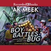 Boy Battles Bug by  A.K. Meek audiobook