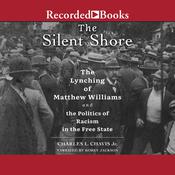 The Silent Shore by  Charles L. Chavis Jr. audiobook