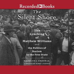 The Silent Shore by Charles L. Chavis audiobook