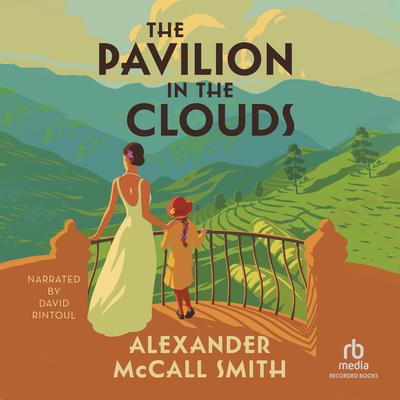 The Pavilion in the Clouds by Alexander McCall Smith audiobook