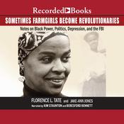 Sometimes Farmgirls Become Revolutionaries by  Florence Tate audiobook