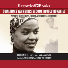 Sometimes Farmgirls Become Revolutionaries by Florence Tate audiobook