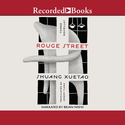 Rouge Street by Shuang Xuetao audiobook