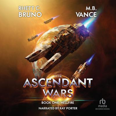 The Ascendant Wars: Hellfire by Rhett C. Bruno audiobook