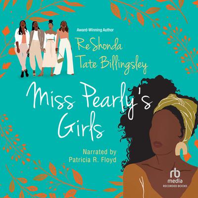 Miss Pearly's Girls by ReShonda Tate Billingsley audiobook