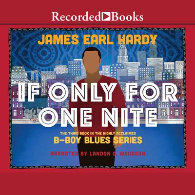 If Only for One Nite by James Earl Hardy audiobook