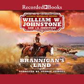 Brannigan's Land by  William W. Johnstone audiobook