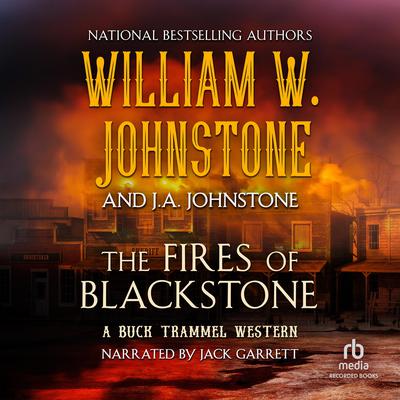 The Fires of Blackstone by William W. Johnstone audiobook