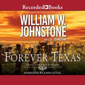 Forever Texas by  William W. Johnstone audiobook