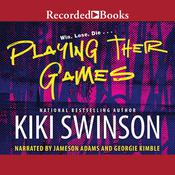Playing Their Games by  Kiki Swinson audiobook