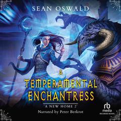 A Temperamental Enchantress by Sean Oswald audiobook