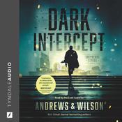 Dark Intercept by  Jeffrey Wilson audiobook