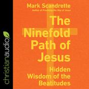 The Ninefold Path of Jesus by  Mark Scandrette audiobook