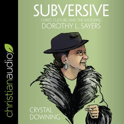 Subversive by Crystal Downing audiobook