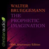 The Prophetic Imagination by  Walter Brueggemann audiobook