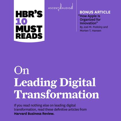HBR's 10 Must Reads on Leading Digital Transformation by Harvard Business Review audiobook