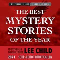 The Best Mystery Stories of the Year: 2021 by Lee Child audiobook