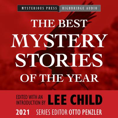 The Best Mystery Stories of the Year: 2021 by Lee Child audiobook