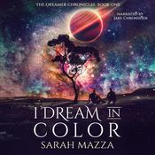 I Dream in Color by  Sarah Mazza audiobook