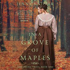 In a Grove of Maples by Jenny Knipfer audiobook