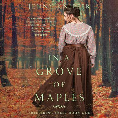In a Grove of Maples by Jenny Knipfer audiobook