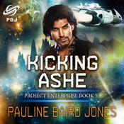 Kicking Ashe by  Pauline Baird Jones audiobook