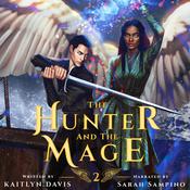 The Hunter and the Mage by  Kaitlyn Davis audiobook