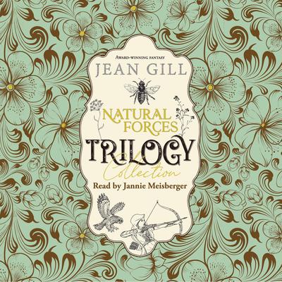 Natural Forces Trilogy by Jean Gill audiobook