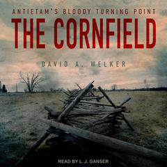 The Cornfield by David A. Welker audiobook