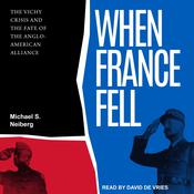 When France Fell by  Michael S. Neiberg audiobook