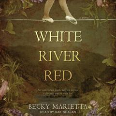 White River Red by Becky Marietta audiobook