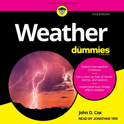 Weather For Dummies, 2nd Edition by John D. Cox audiobook