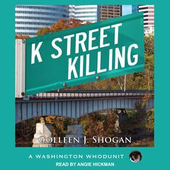K Street Killing by Colleen Shogan audiobook