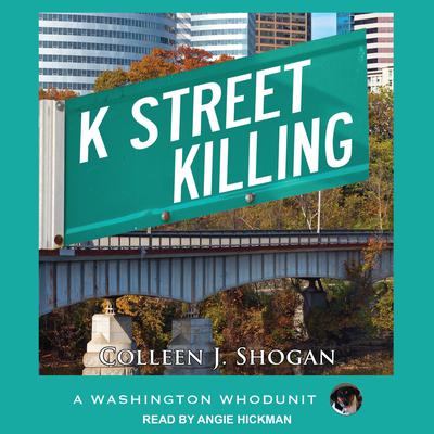 K Street Killing by Colleen Shogan audiobook