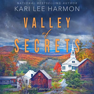 Valley Of Secrets by Kari Lee Harmon audiobook