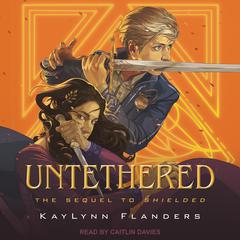 Untethered by KayLynn Flanders audiobook