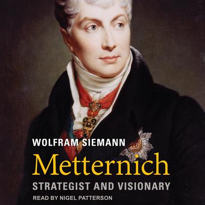 Metternich by Wolfram Siemann audiobook