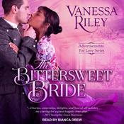 The Bittersweet Bride by  Vanessa Riley audiobook