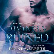 Divinely Ruined by  Diane Alberts audiobook