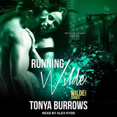 Running Wilde by Tonya Burrows audiobook