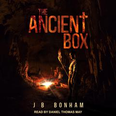 The Ancient Box by J B Bonham audiobook