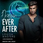 Dragon Ever After by  Louisa Masters audiobook