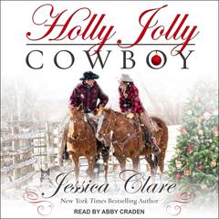 Holly Jolly Cowboy by Jessica Clare audiobook