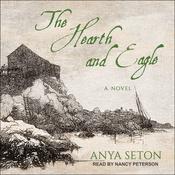 The Hearth and Eagle by  Anya Seton audiobook