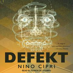 Defekt by Nino Cipri audiobook