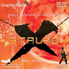 Stalag-X [Dramatized Adaptation] by Kevin J. Anderson audiobook