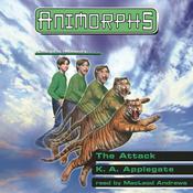The Attack (Animorphs #26) by  K. A. Applegate audiobook