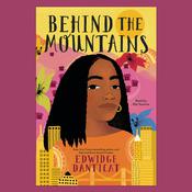 Behind the Mountains by  Edwidge Danticat audiobook